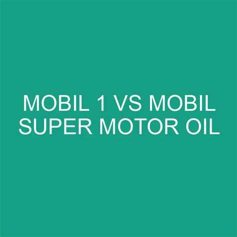 Подходят ли масла Mobil 1 и Mobil Super для автомобилей с пробегом